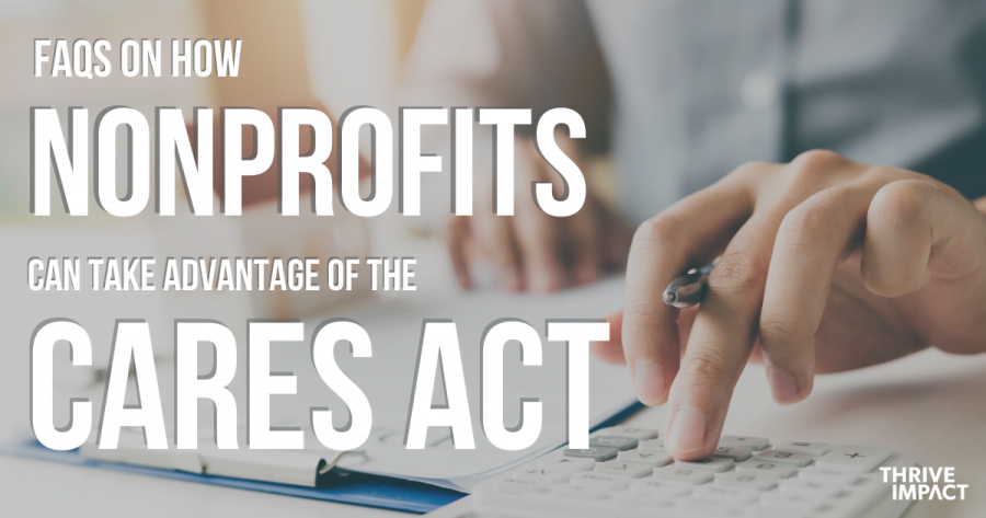 FAQs on how Nonprofits can take advantage of the Cares Act